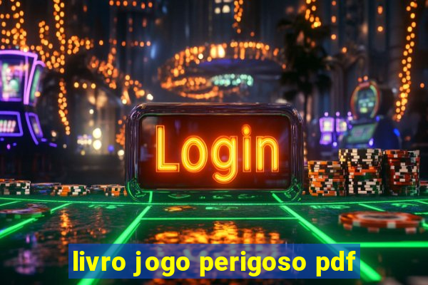 livro jogo perigoso pdf